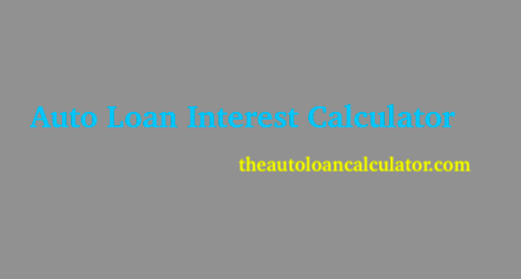 auto loan interest calculator